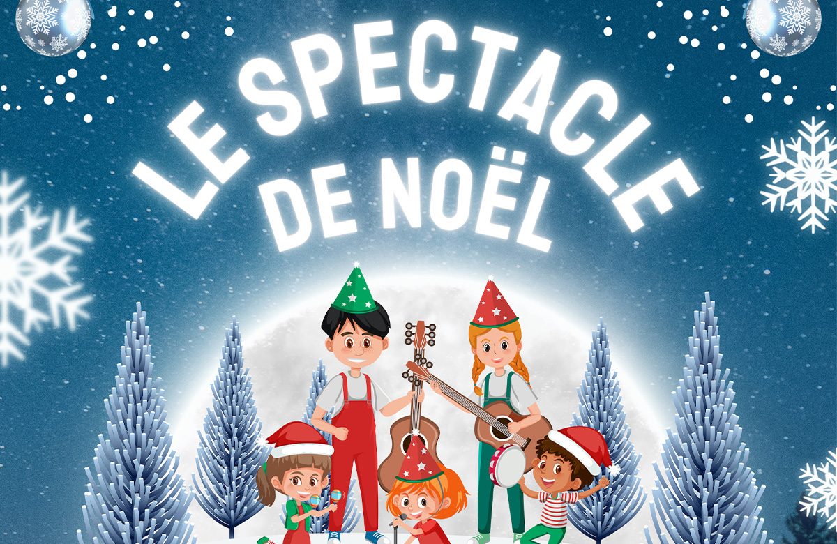 SPECTACLE DE NOËL