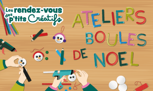 Les rendez‑vous des p’tits créatifs : Atelier boule de Noël « Bonhomme de neige »
