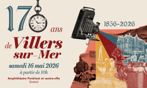 Villers-sur-Mer a 170 ans : À vous de raconter son histoire