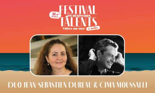 Duo Jean-Sebastien Dureau & Cima Moussalli – Festival des nouveaux talents & invités