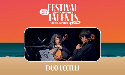 Duo Uccelli – Festival des nouveaux talents & invités