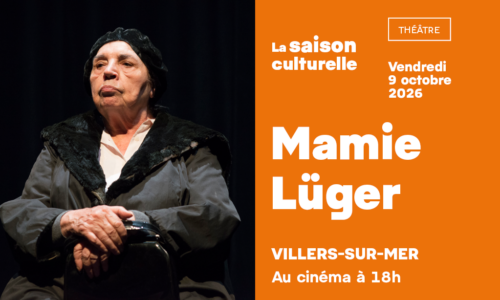 Mamie Lüger (La saison culturelle)