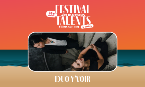 Duo Y’voir – Festival des nouveaux talents & invités