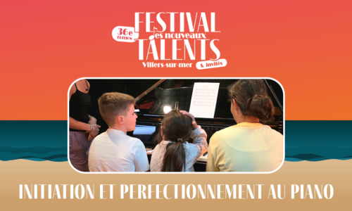 Initiation et perfectionnement au piano – Festival des nouveaux talents & invités