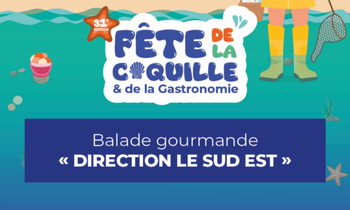 Balade gourmande « Direction le sud-est » (Fête de la Coquille & de la Gastronomie)